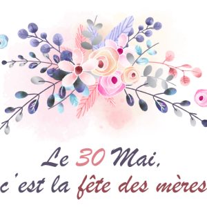 Lire la suite à propos de l’article Le 30 mai, c’est la fête des mères !